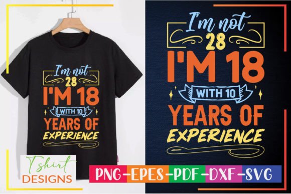Download I'm Not 28 I'm 18 with 10 Years Experien - 10 years Collection